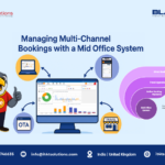 Managing Multi-Channel Bookings with a Mid Office System