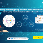 Every Travel Agency Needs a Back-Office System